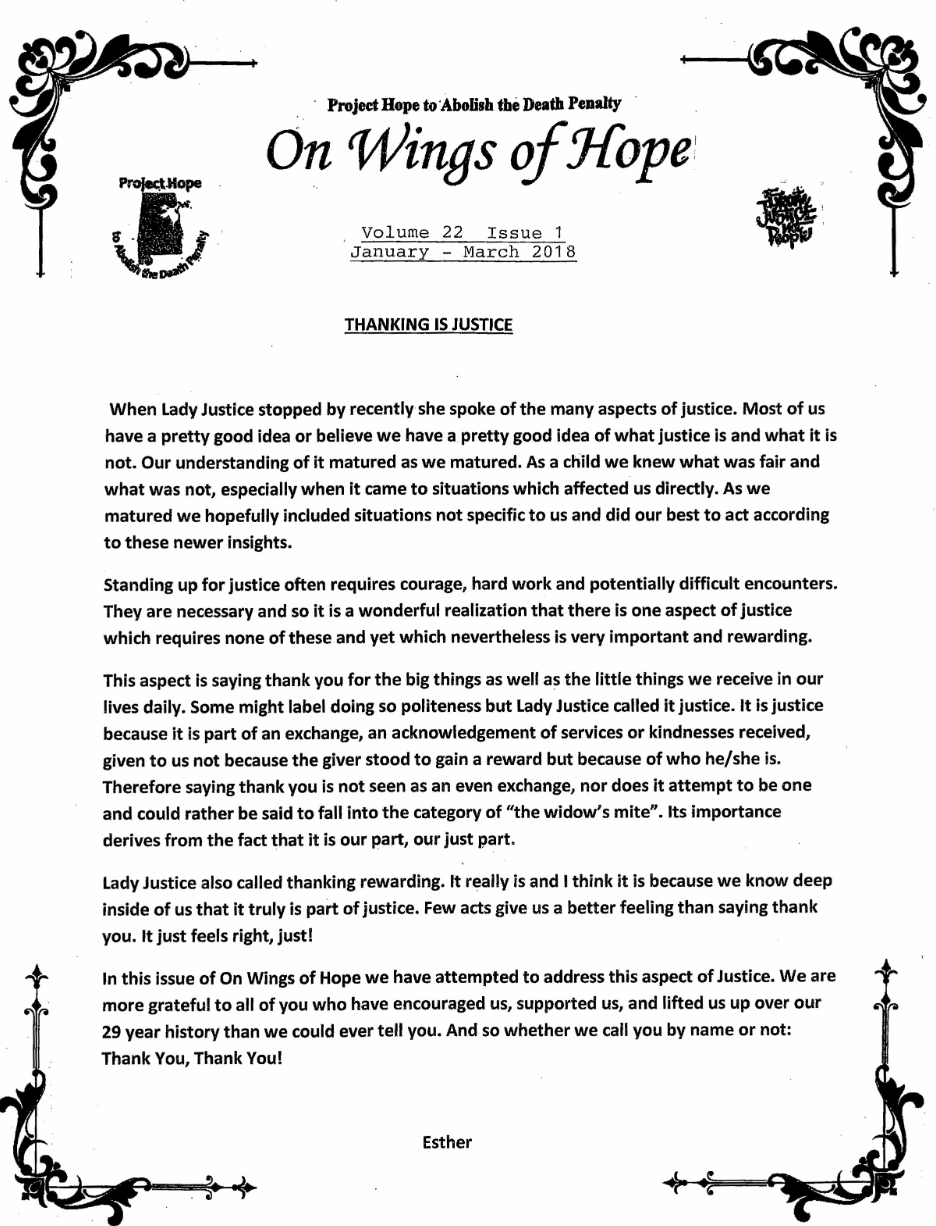 Black-and-white newsletter page from Project Hope to Abolish the Death Penalty titled “On Wings of Hope.” Ornate, scroll-style flourishes decorate the upper-left and upper-right corners, and a small dove-and-state-outline logo for Project Hope appears along the left margin. Centered headline reads “Project Hope to Abolish the Death Penalty – On Wings of Hope,” followed by “Volume 22, Issue 1 — January–March 2018.” The article title, in bold uppercase, is “THANKING IS JUSTICE.” Six paragraphs discuss how the idea of justice matures with us and how expressing gratitude—thanking others for both large and small acts—is itself a vital, rewarding form of justice. The author notes that few acts feel better than saying thank-you and expresses deep appreciation to supporters who have encouraged the organization through its 29-year history. The piece ends with the refrain “Thank You, Thank You!” and the centered signature “Esther.” A matching decorative flourish adorns the lower-right corner of the page.